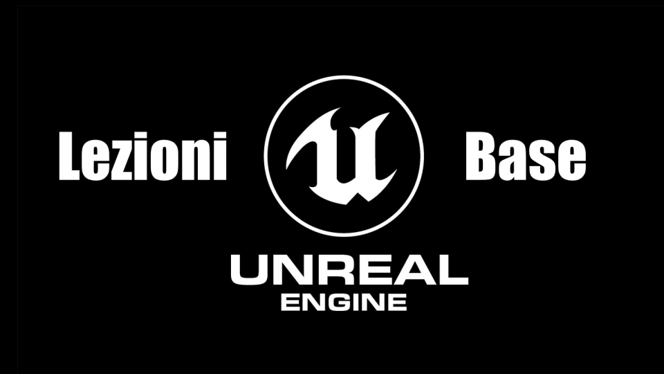 Unreal Engine 4 Guida Gratuita per Principianti UE4 TUTORIAL ITA